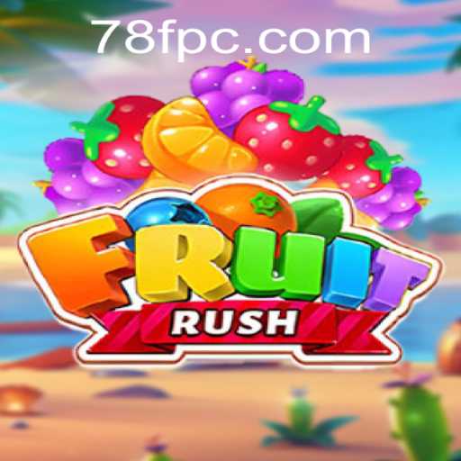 FruitRush: The Ultimate Gaming Experience Unveiled